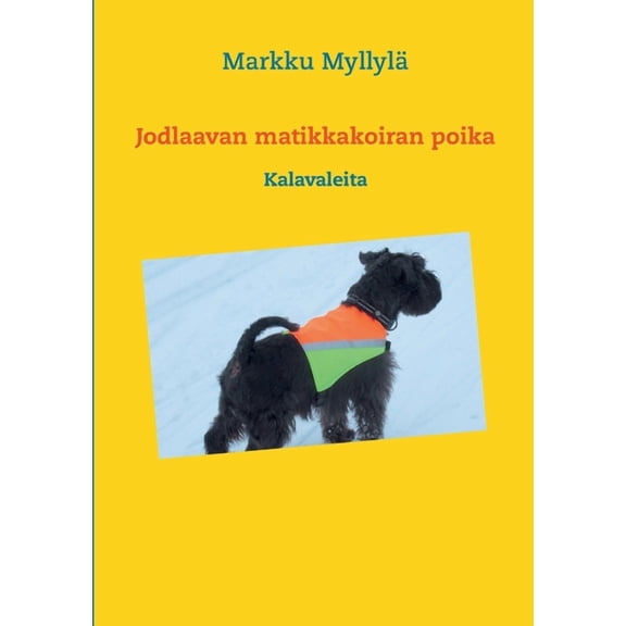 Jodlaavan matikkakoiran poika: Kalavaleita, (Paperback)