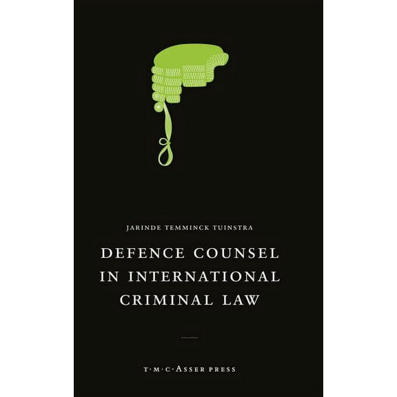 Defence Counsel in International Criminal Law, (Hardcover)