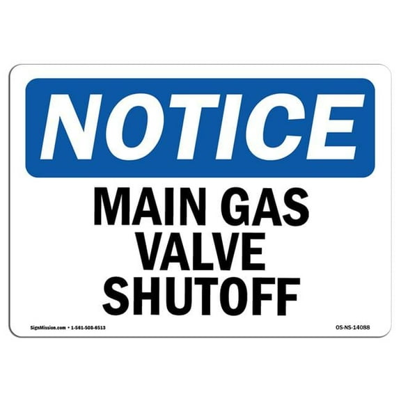 SignMission OS-NS-D-35-L-14088 Notice Main Gas Valve Shutoff OSHA Decal Sign