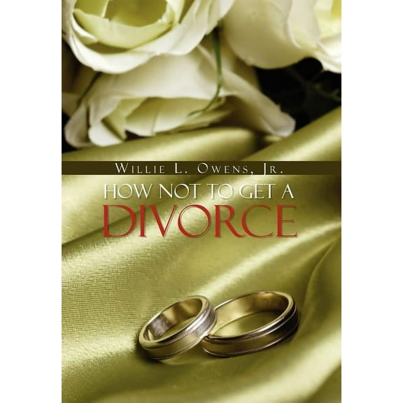 How Not To Get A Divorce (Hardcover)