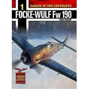 Eagles of the Luftwaffe: Eagles of the Luftwaffe: Focke-Wulf FW 190 A, F and G (Paperback)