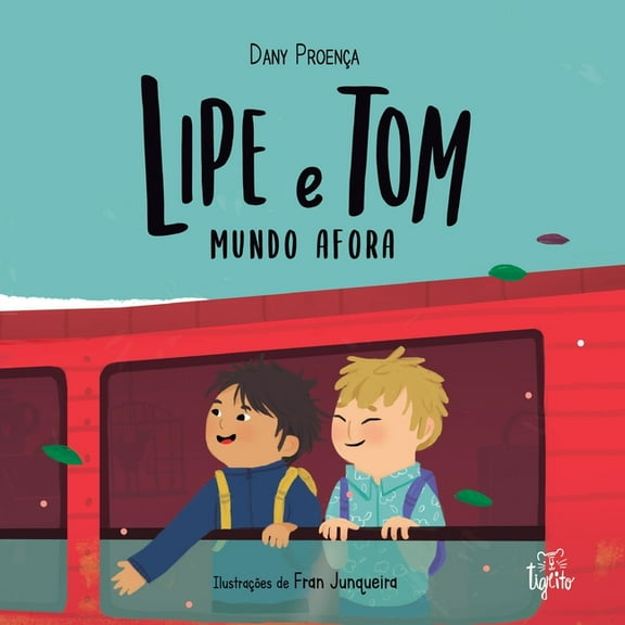 Lipe e Tom mundo afora (Paperback)