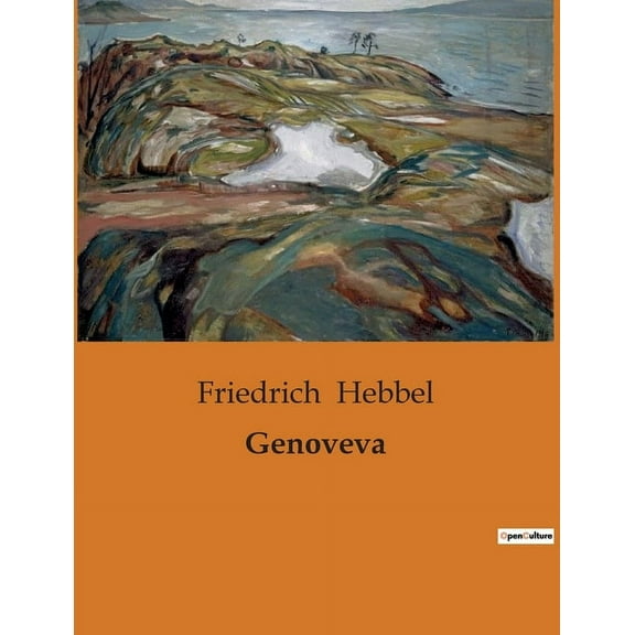 Genoveva: Die romantische Wiederentdeckung von Religion und deutschem Altertum in Ludwig Tiecks "Genoveva", (Paperback)