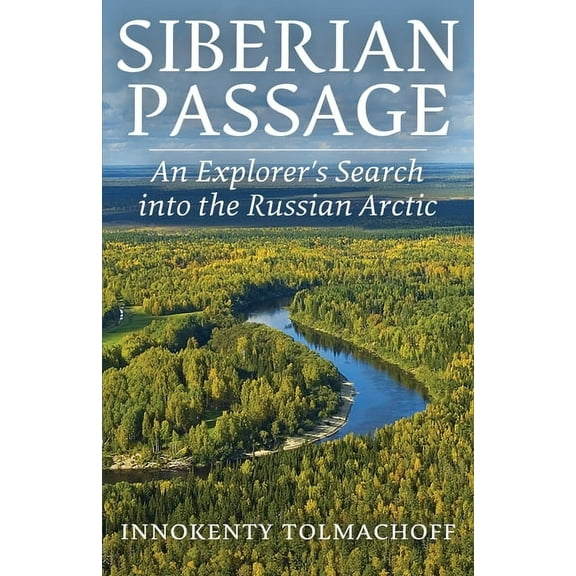 Siberian Passage: An Explorer's Search into the Russian Arctic, (Paperback)