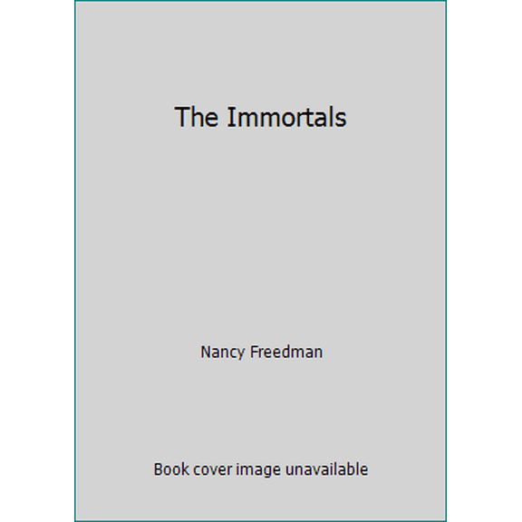 Pre-Owned The Immortals (Paperback) 044682271X 9780446822718