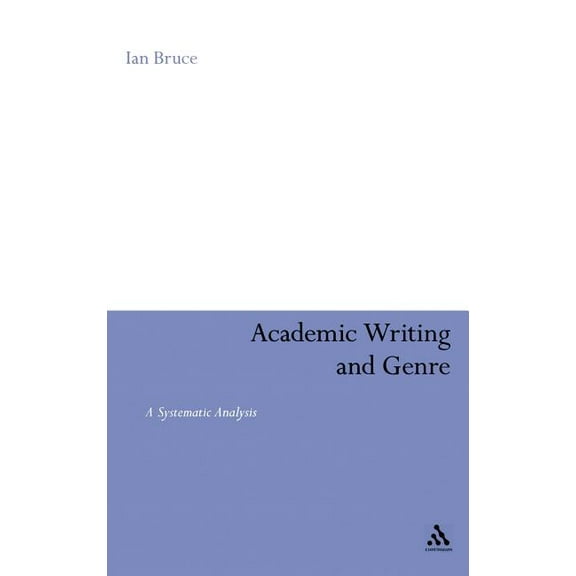 Academic Writing and Genre: A Systematic Analysis, (Hardcover)