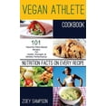 thumbnail image 1 of Pre-Owned Vegan Athlete Cookbook: 101 Flavorful Plant-Based Recipes For Health, Strength, and Athletic (Paperback) by Zoey Sampson, 1 of 1