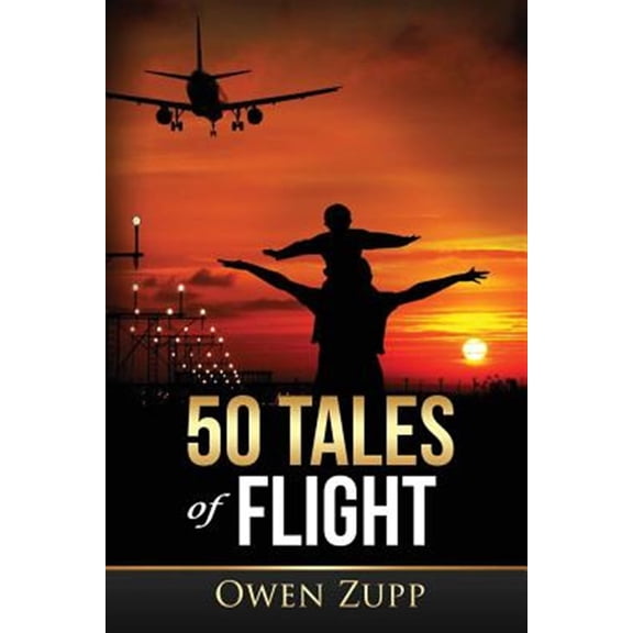 Pre-Owned 50 Tales of Flight: From Biplanes to Boeings., (Paperback)