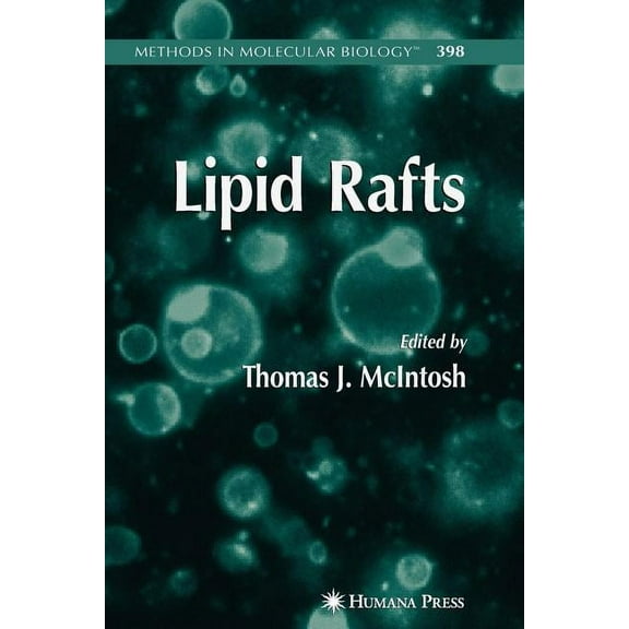 Methods in Molecular Biology Lipid Rafts, Book 398, (Paperback)