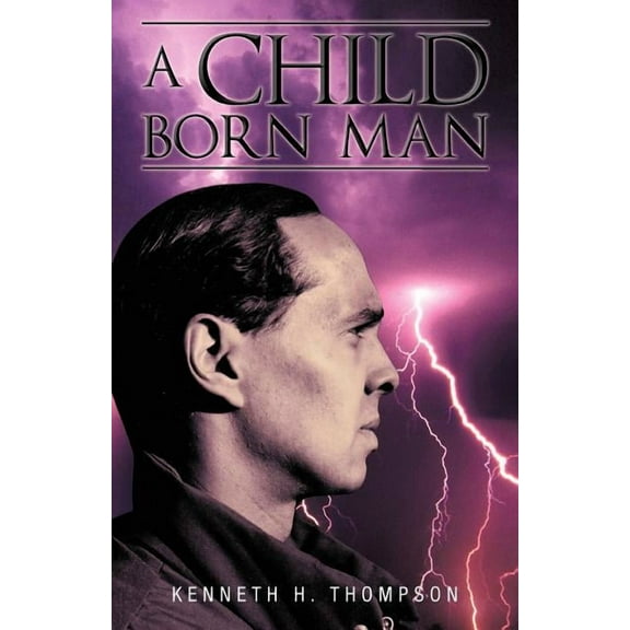 A Child Born Man (Paperback)