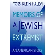 Memoirs of a Jewish Extremist: An American Story [Hardcover - Used]