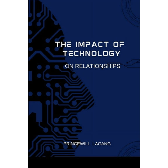 The Impact of Technology on Relationships (Paperback)