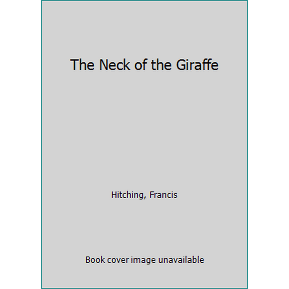 Pre-Owned The Neck of the Giraffe (Unknown) 0451622324 9780451622327
