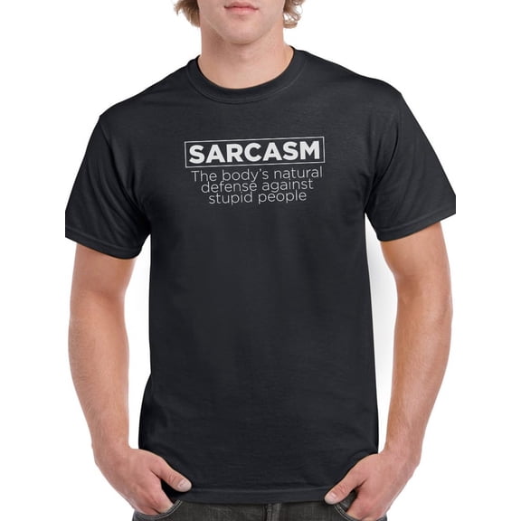 Sarcasm: Natural Defense Against Stupid People Funny Quote Men Black T-Shirt, Male x-Large