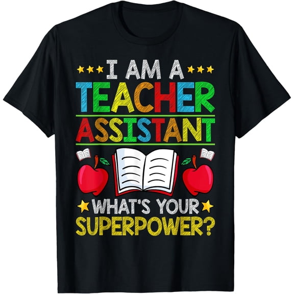 Premium Comfort - I'm A Teacher Assistant What's Your Superpower Teacher Aide T-Shirt