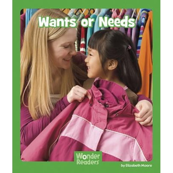 Pre-Owned Wonder Readers Next Steps: Social Studies: Wants or Needs (Hardcover)
