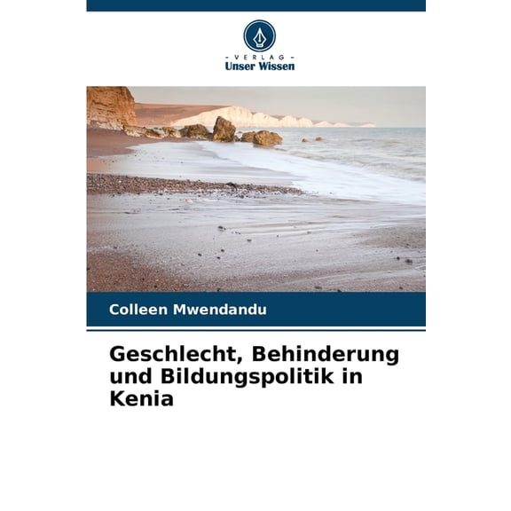 Geschlecht, Behinderung und Bildungspolitik in Kenia, (Paperback)
