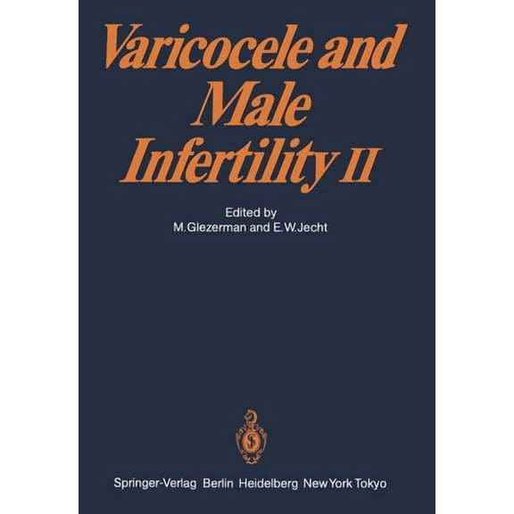 Varicocele and Male Infertility II, (Paperback)