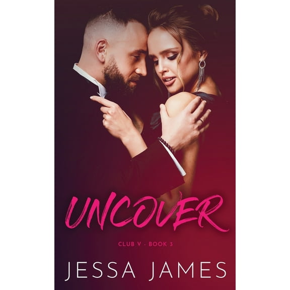 Club V Uncover, Book 3, (Paperback)