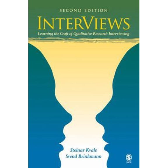 Pre-Owned InterViews: Learning the Craft of Qualitative Research Interviewing (Paperback) 0761925422 9780761925422