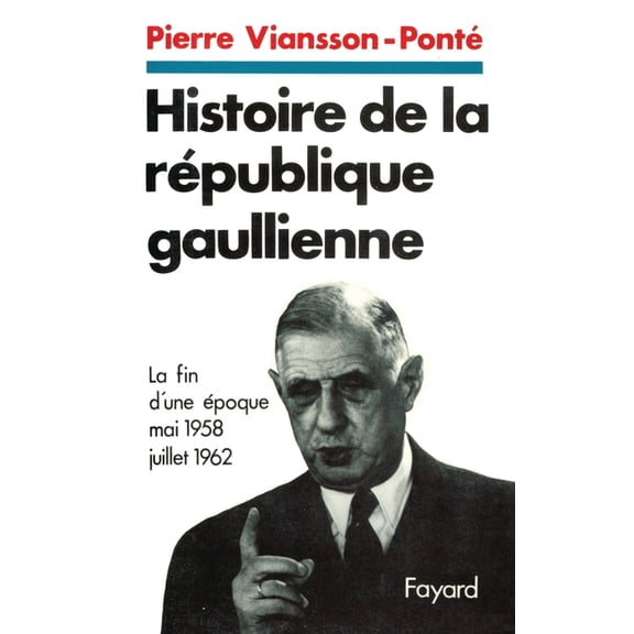 Histoire de la rÃ©publique gaullienne, (Paperback)