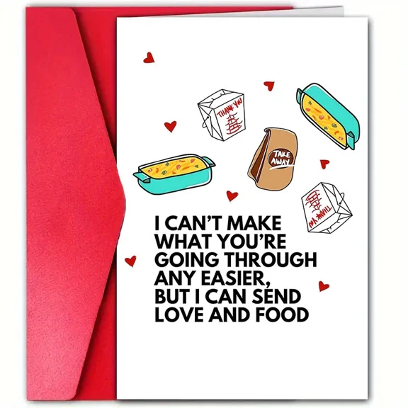 Cheerful Support Card – "I Can't Make What You're Going Through Any Easier, But I Can Send Love and Food" – Perfect for Encouragement and Uplifting Moments