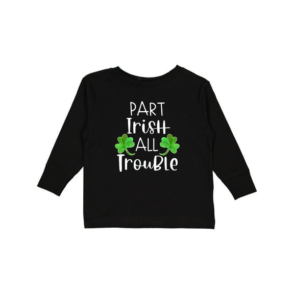 Inktastic Part Irish All Trouble St. Patrick's Day with Green Clovers Boys or Girls Long Sleeve Toddler T-Shirt