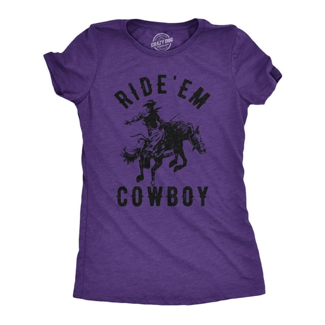 Womens Ride Em Cowboy Cowgirl Rodeo T shirt Funny Saying Cute Graphic Tee (Heather Purple) - M