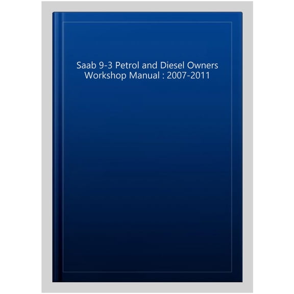 Pre-Owned SAAB 9-3 Petrol & Diesel (07 - 11) Haynes Repair Manual ^