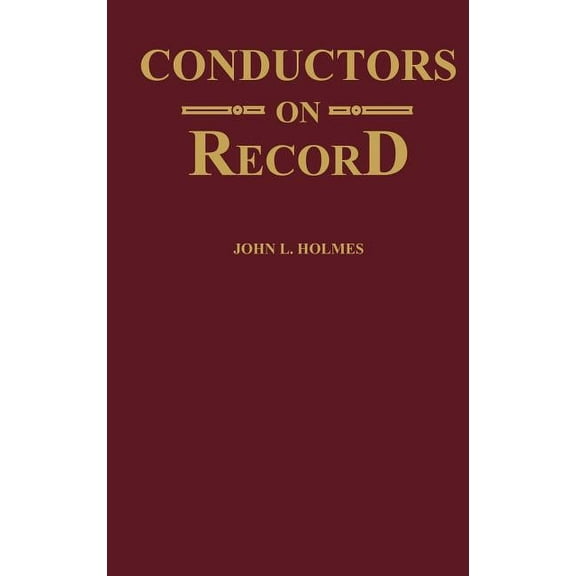 Conductors on Record, (Hardcover)