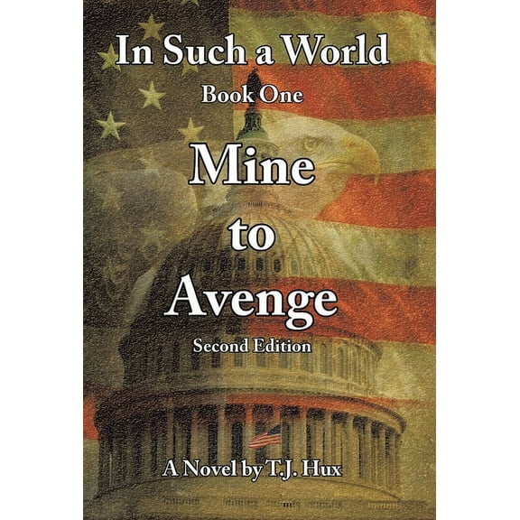 In Such a World: Mine to Avenge, (Hardcover)