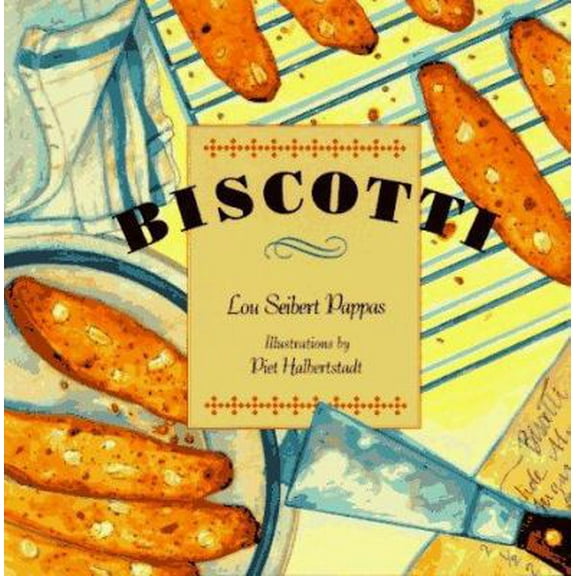 Pre-Owned Biscotti (Hardcover) 0811800954 9780811800952