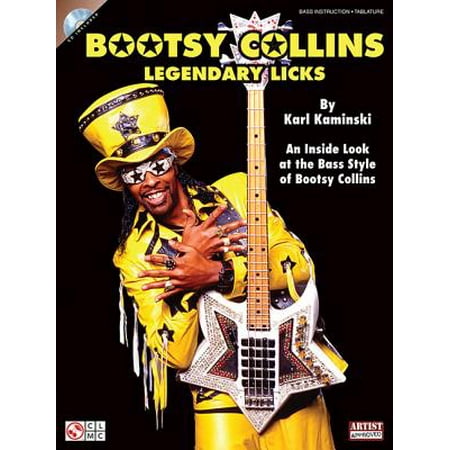 - Bootsy Collins Legendary Licks : An Inside Look at the Bass Style of Bootsy Collins
