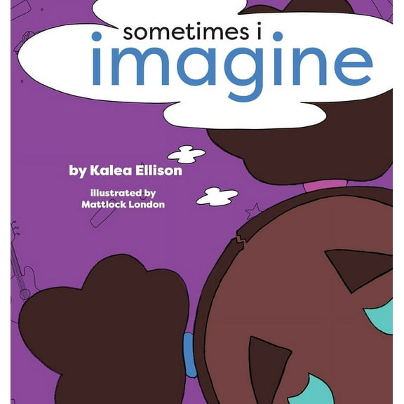 Sometimes I Imagine, (Hardcover)