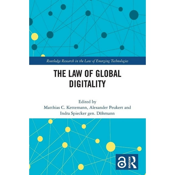 Routledge Research in the Law of Emergin The Law of Global Digitality, (Paperback)