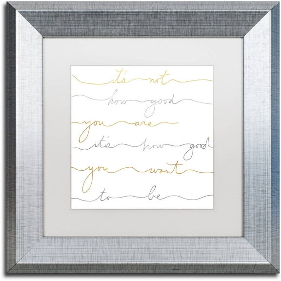 Trademark Fine Art "How Good Silver And Gold" Canvas Art by Lisa Powell Braun, White Matte, Silver Frame