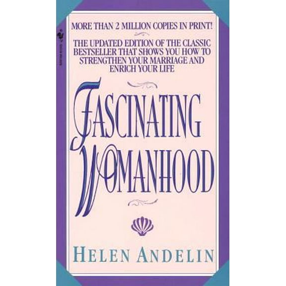 Pre-Owned Fascinating Womanhood (Paperback) 055329220X 9780553292206