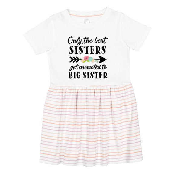 Inktastic Only the Best Sisters Get Promoted to Big Sister Girls Toddler Dress