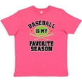 thumbnail image 3 of Inktastic Baseball is My Favorite Season Youth T-Shirt, 3 of 5