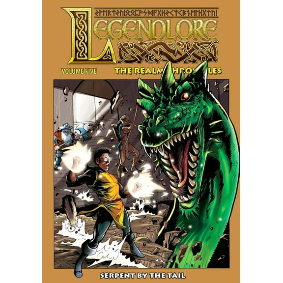 Legendlore Legendlore - Volume 5: Serpent by the Tail, Book 5, (Paperback)