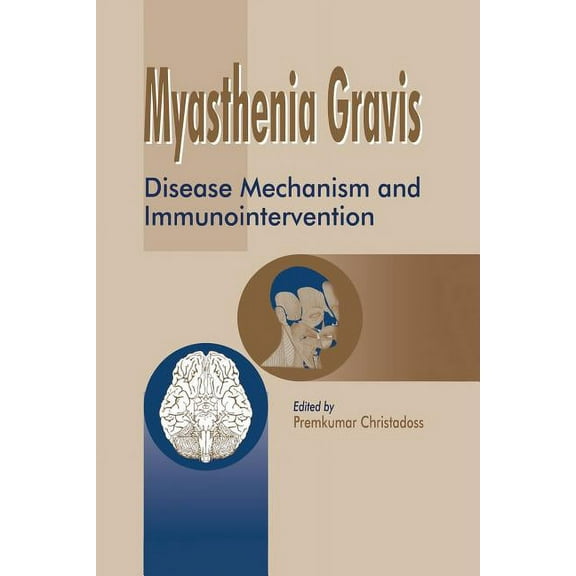 Myasthenia Gravis: Disease Mechanism and Immunointervention, (Paperback)