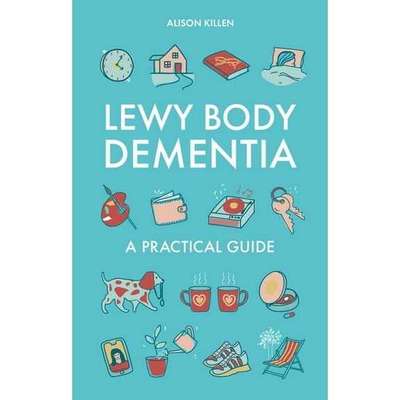 Lewy Body Dementia: A Practical Guide, (Paperback)