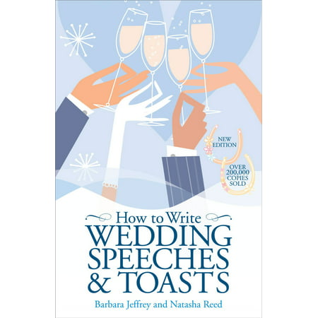 How to Write Wedding Speeches and Toasts - eBook (Best Toast To The Bride Speech)
