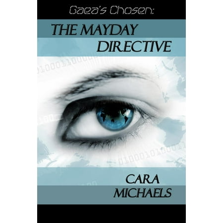 Gaea's Chosen: The Mayday Directive - eBook