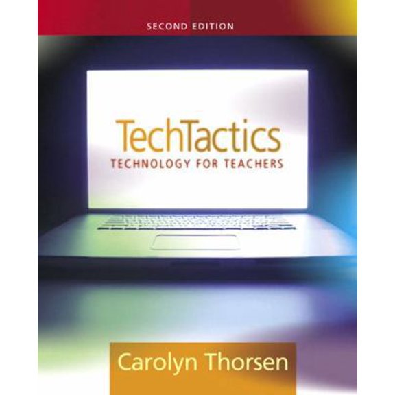 Pre-Owned Tech Tactics: Instructional Models for Educational Computing (2nd Edition) (Paperback) 0536862494 9780205457229