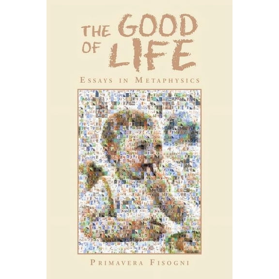 The Good of Life (Paperback)