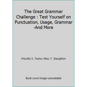 The Great Grammar Challenge : Test Yourself on Punctuation, Usage, Grammar-And More [Paperback - Used]