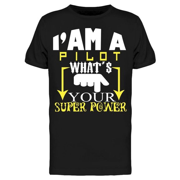 Im A Pilot Tee Men's -Image by Shutterstock