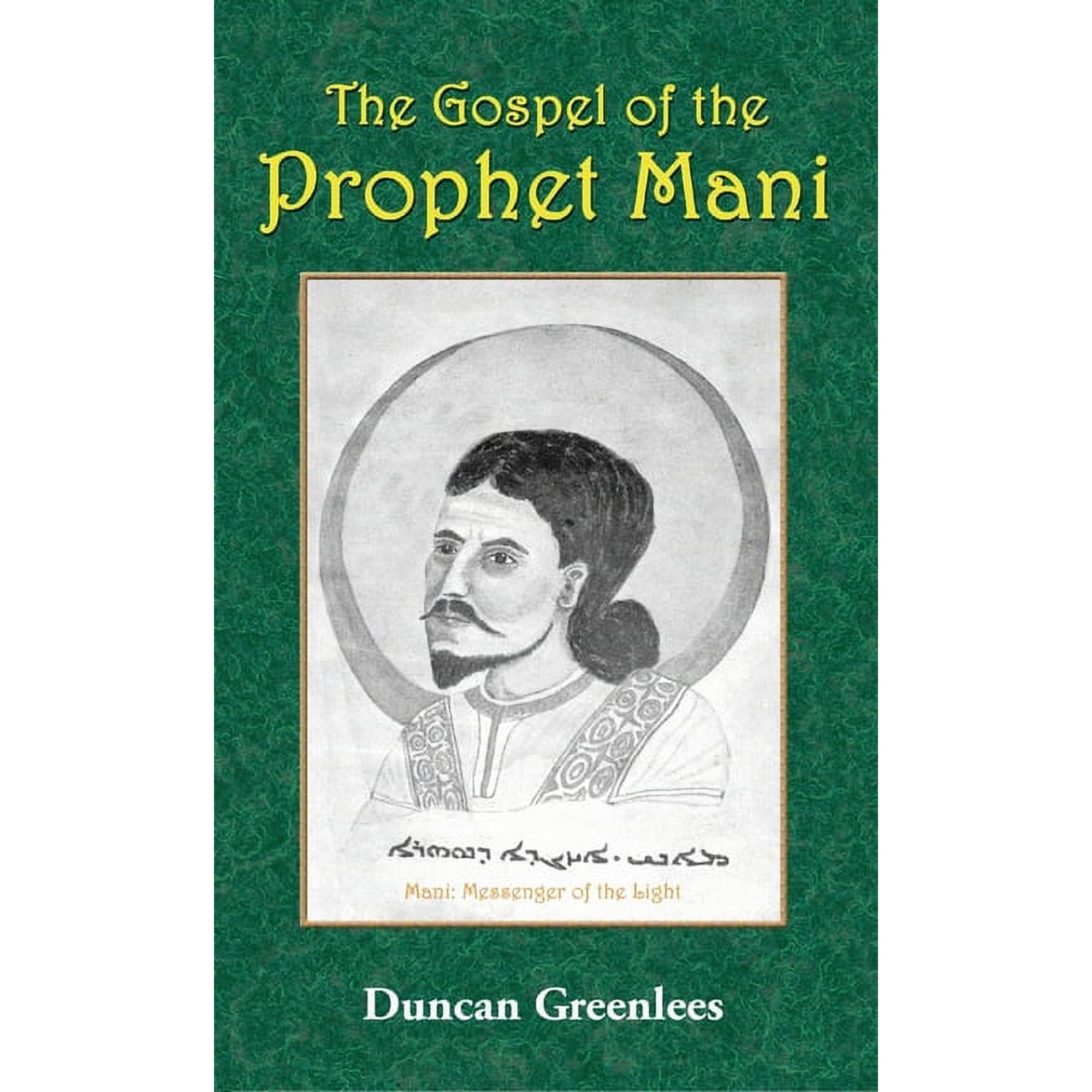 The Gospel of the Prophet Mani (Hardcover)