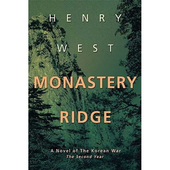 Monastery Ridge: A Novel of the Korean War